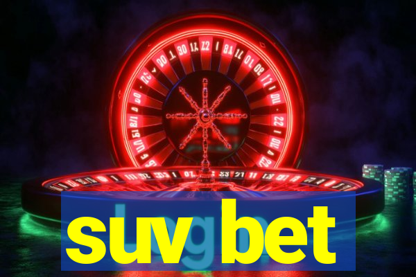 suv bet